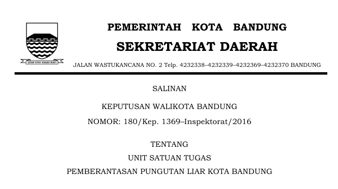 Cover Keputusan Wali Kota Bandung Nomor 180/Kep.1369-Inspektorat/2016 tentang Unit Satuan Tugas Pemberantasan Pungutan Liar Kota Bandung