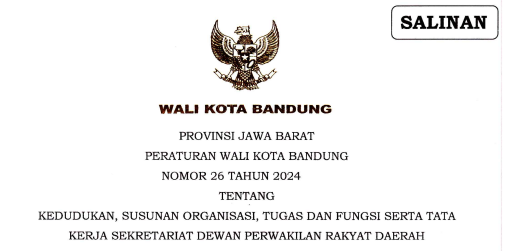 Cover Peraturan Wali Kota Bandung Nomor 26 Tahun 2024 tentang Kedudukan, Susunan Organisasi, Tugas dan Fungsi serta Tata Kerja Sekretariat Dewan Perwakilan Rakyat Daerah