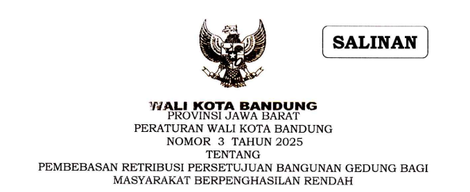 Cover Peraturan Wali Kota Bandung Nomor 3 Tahun 2025 tentang Pembebasan Retribusi Persetujuan Bangunan Gedung Bagi Masyarakat Penghasilan Rendah