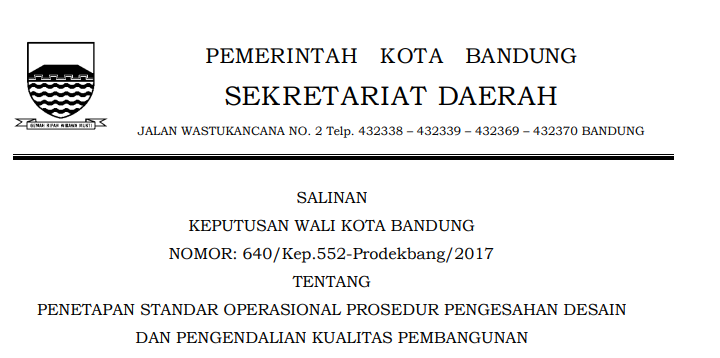 Cover Keputusan Wali Kota Bandung Nomor  640/Kep.552-Prodekbang/2017 tentang Penetapan Standar Operasional Prosedur Pengesahan Desain dan Pengendalian Kualitas Pembangunan