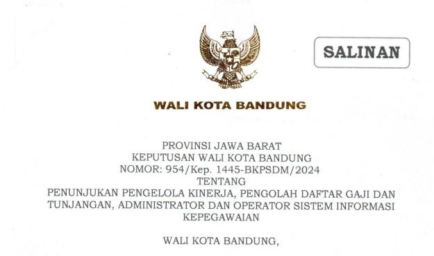 Cover Keputusan Wali Kota Bandung Nomor 954/Kep.1445-BKPSDM/2024 tentang Penunjukan Pengelola Kinerja, Pengolah Daftar Gaji dan Tunjangan Administrator dan Operator Sistem Informasi Kepegawaian