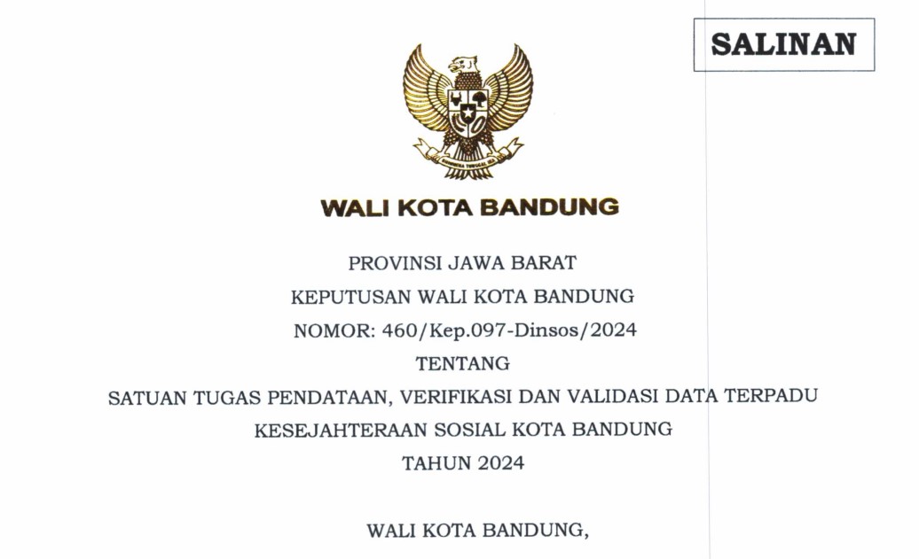 Cover Keputusan Wali Kota Bandung Nomor 460/Kep.097-Dinsos/2024 tentang Satuan Tugas Pendataan, Verifikasi dan Validasi Data Terpadu Kesejahteraan Sosial Kota Bandung Tahun 2024
