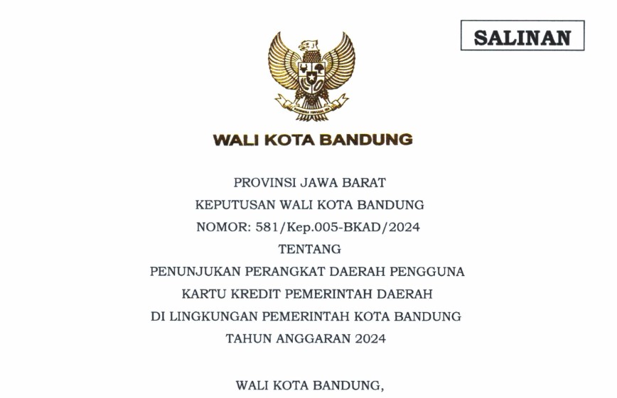 Cover Keputusan Wali Kota Bandung Nomor 581/Kep.005-BKAD/2024 tentang Penunjukan Perangkat Daerah Pengguna Kartu Kredit Pemerintah Daerah Di Lingkungan Pemerintah Kota Bandung Tahun Anggaran 2024