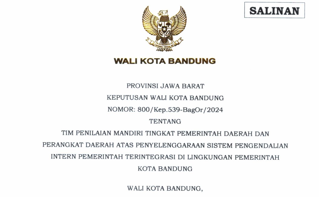 Cover Keputusan Wali Kota Bandung Nomor 800/Kep.539-BagOr/2024 tentang Tim Penilaian Mandiri Tingkat Pemerintah Daerah dan Perangkat Daerah Atas Penyelenggaraan Sistem Pengendalian Intern Pemerintah Terintegrasi Di Lingkungan Pemerintah Kota Bandung