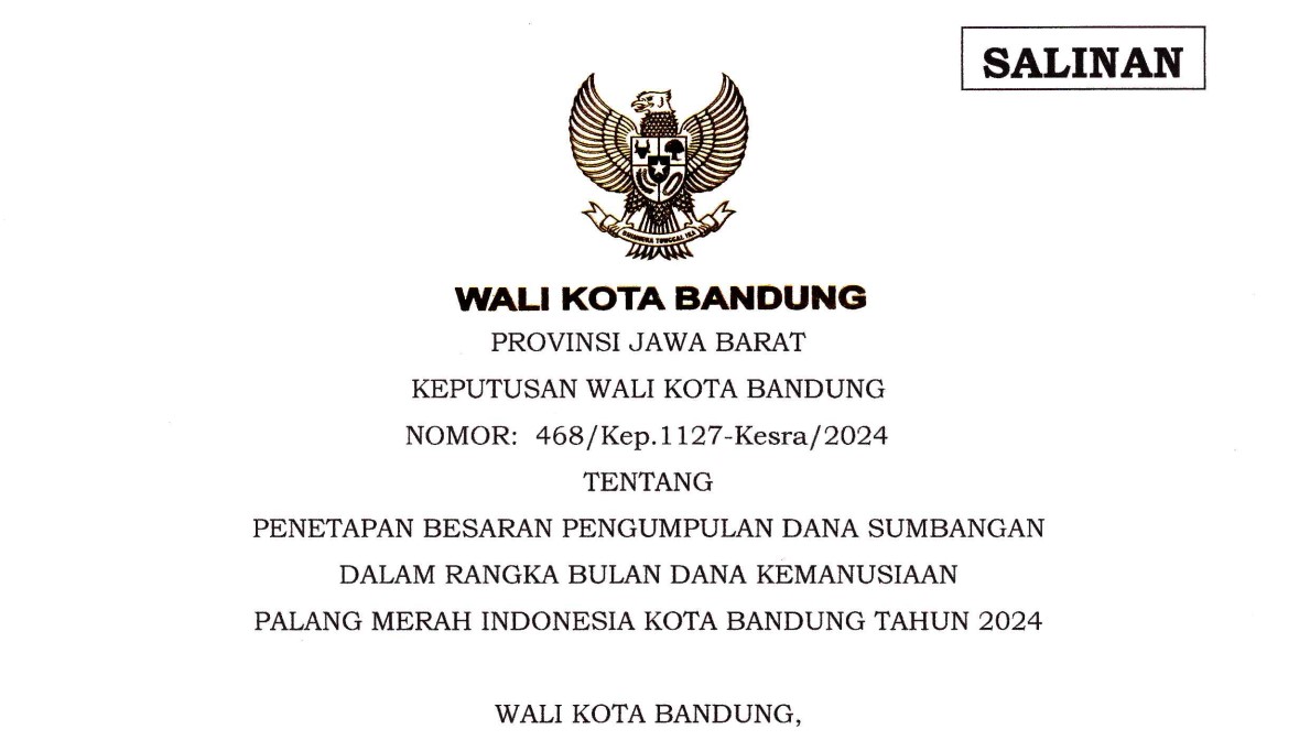 Cover Keputusan Wali Kota Bandung Nomor 468/Kep.1127-Kesra/2024 tentang Penetapan Besaran Pengumpulan Dana Sumbangan Dalam Rangka Bulan Dana Kemanusiaan Palang Merah Indonesia Kota Bandung Tahun 2024