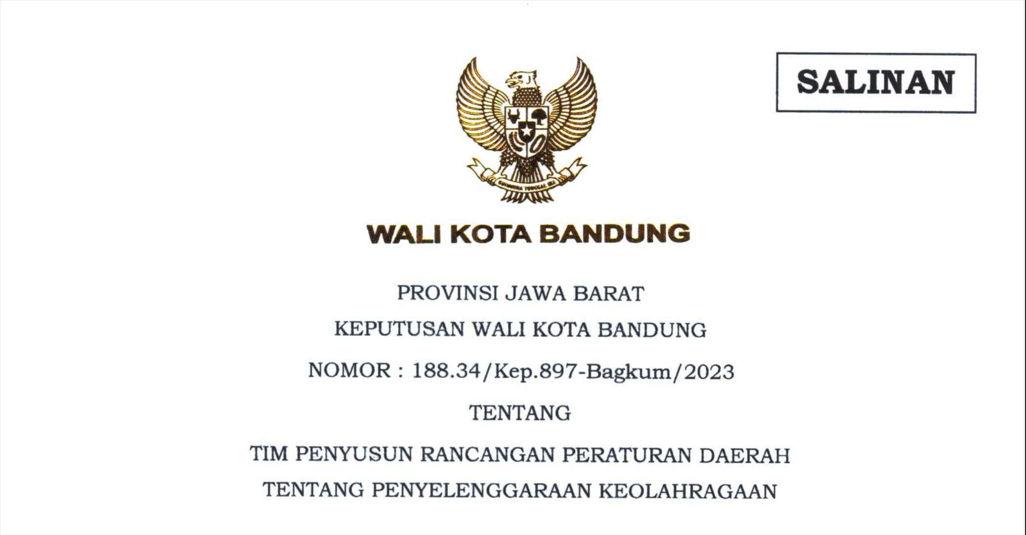 Cover Keputusan Wali Kota Bandung Nomor 188.34/Kep.897-Bagkum/2023 Tentang Tim Penyusun Rancangan Peraturan Daerah Tentang Penyelenggaraan Keolahragaan
