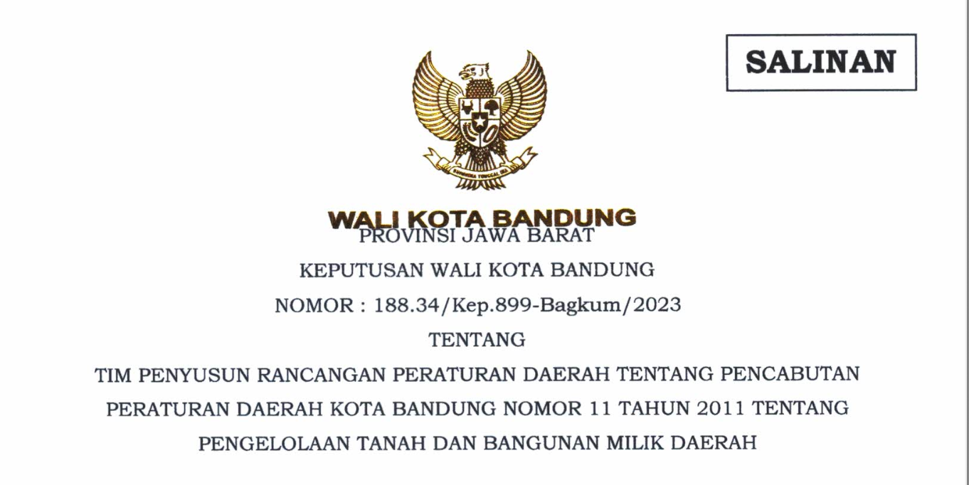 Cover Keputusan Wali Kota Bandung Nomor 188.34/Kep.899-Bangkum/2023 Tentang Tim Penyusun Rancangan Peraturan Daerah Tentang Pencabutan Peraturan Daerah Kota Bandung Nomor 11 Tahun 2011 Tantang Pengelolaan Tanah dan Bangunan Milik Daerah