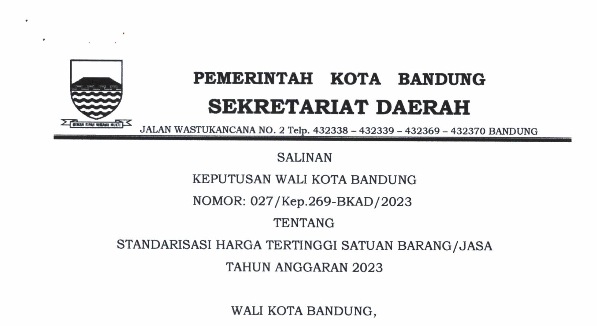 Cover Salinan Keputusan Wali Kota Bandung Nomor 027/ Kep.269-BKAD/2023 Tentang Standarisasi Harga Tertinggi Satuan Barang/Jasa Tahun Anggaran 2023