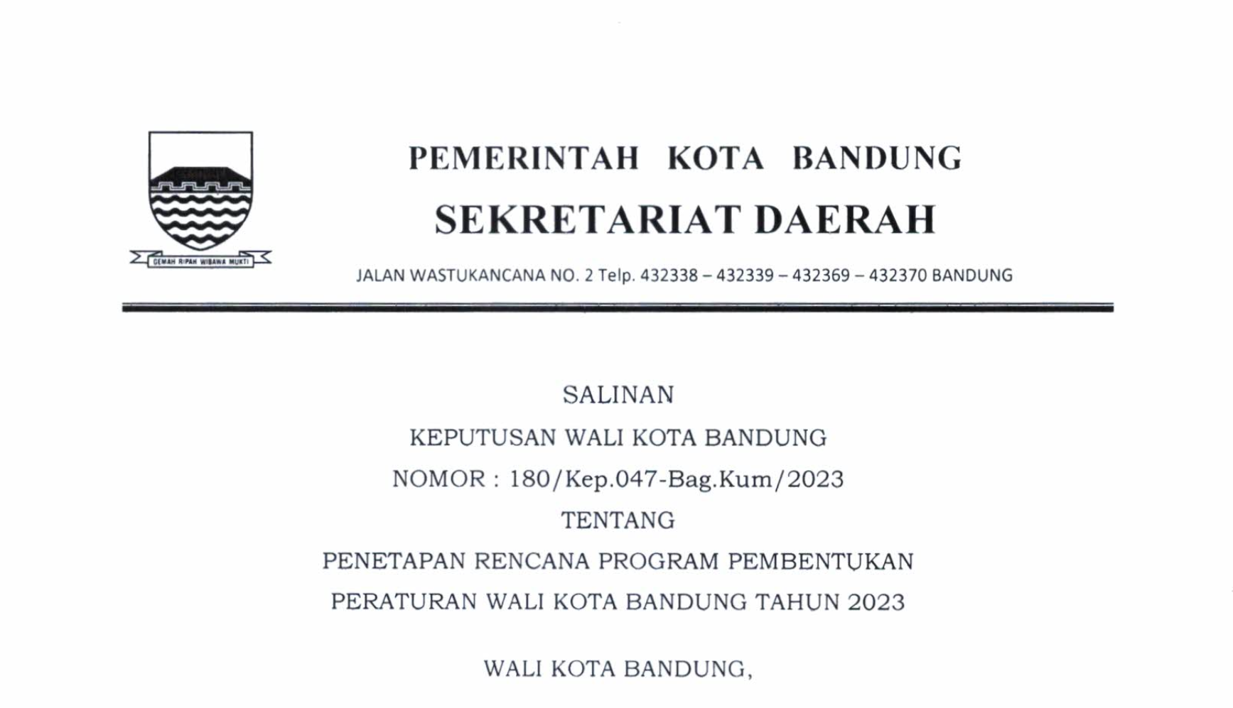 Cover Salinan Keputusan Wali Kota Bandung Nomor 180/Kep.047-Bag.Kum/2023 Tentang Penetapan Rencana Program Pembentukan Peraturan Wali Kota Bandung Tahun 2023