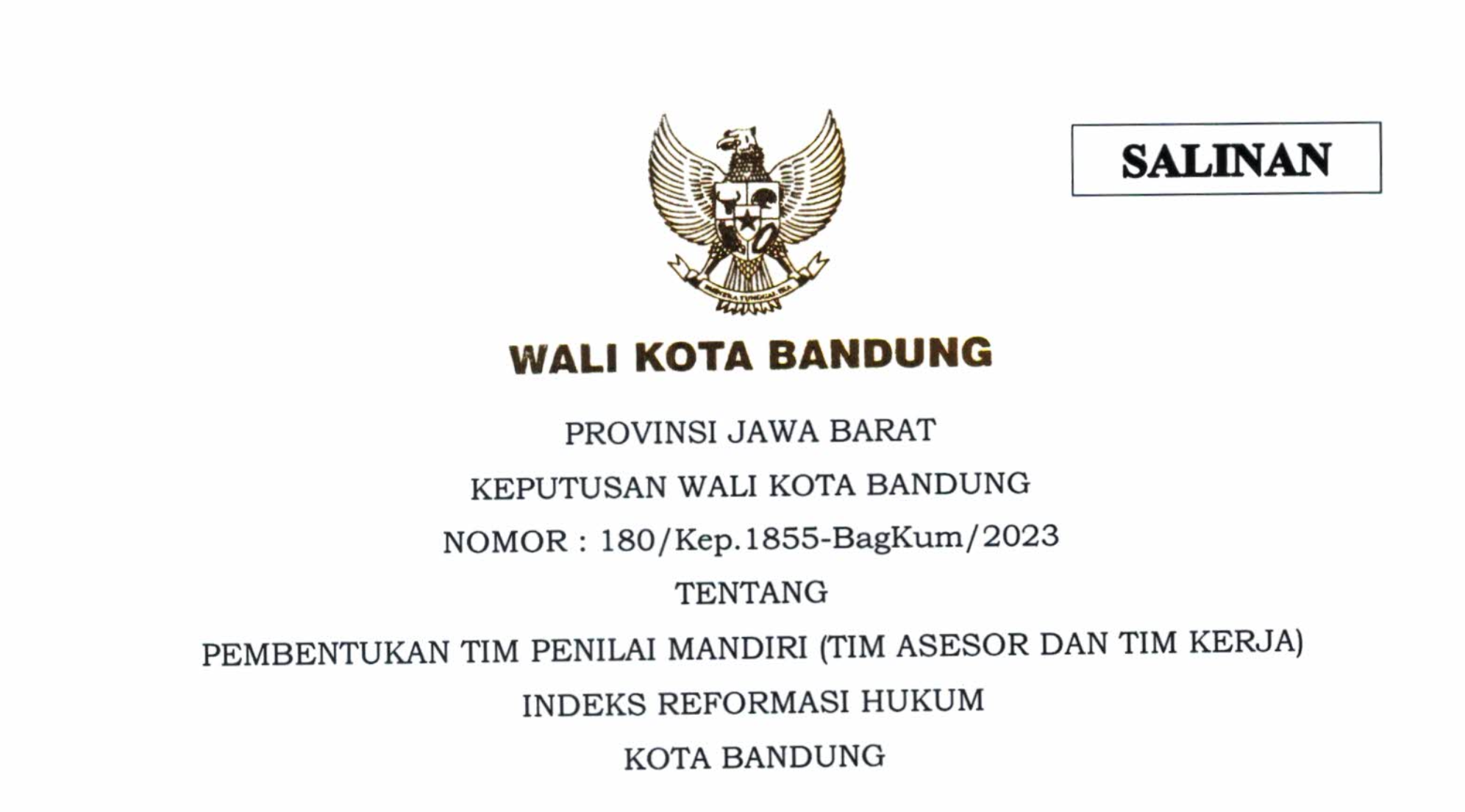 Cover Keputusan Wali Kota Bandung Nomor 180/Kep.1855-BagKum/2023 Tentang Pembentukan Tim Penilaian Mandir (Tim Asesor dan Tim Kerja) Indeks Reformasi Hukum