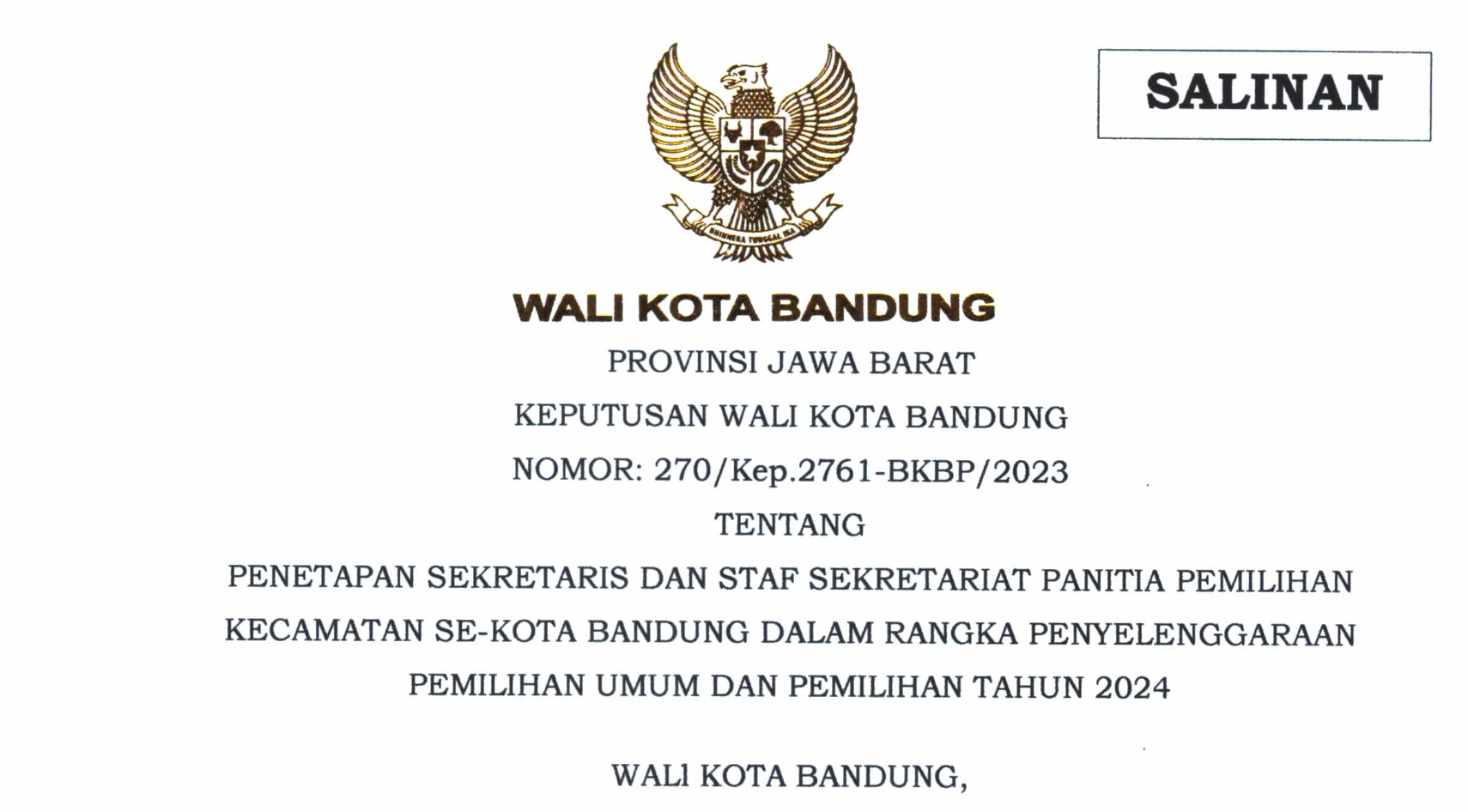 Cover Keputusan Wali Kota Bandung Nomor 270/Kep.2761-BKBP/2023 Tentang Penetapan Sekertaris dan Staf Sekretariat Panitia Pemilihan Kecamatan Se-Kota Bandung Dalam Rangka Penyelenggaraan Pemilihan Umum dan Pemilihan Tahun 2024