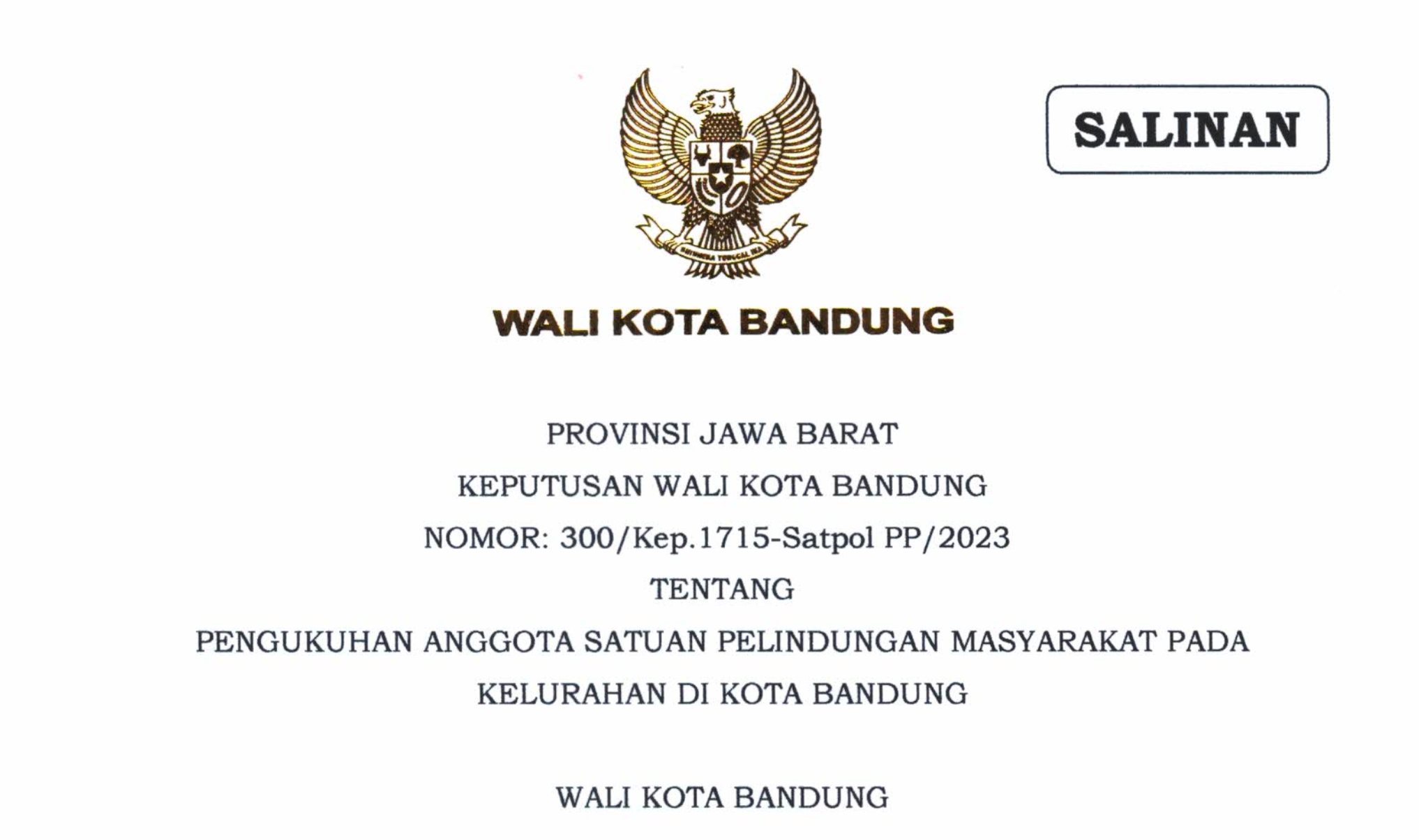 Cover Keputusan Wali Kota Bandung Nomor 300/ Kep.1715-Satpol PP/2023 Tentang Pengukuhan Anggota Satuan Perlindungan Masyarakat Pada Kelurahan di Kota Bandung