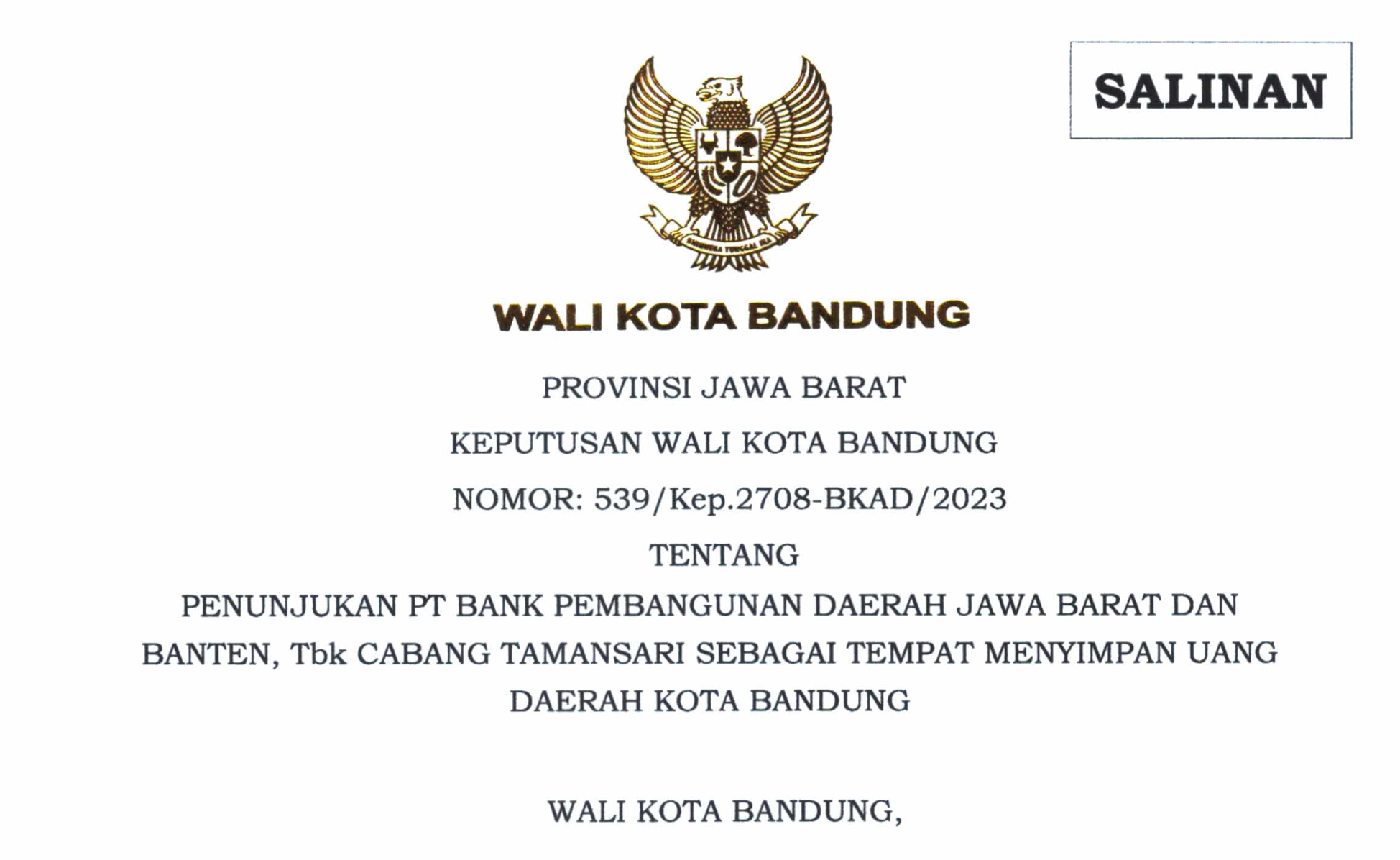 Cover Keputusan Wali Kota Bandung Nomor 539/Kep.2708-BKAD/2023 Tentang Penunjukan PT Bank Pembangunan Daerah Jawa Barat dan Banten, Tbk Cabang Tamansari Sebagai Tempat Menyimpan Uang Daerah Kota Bandung