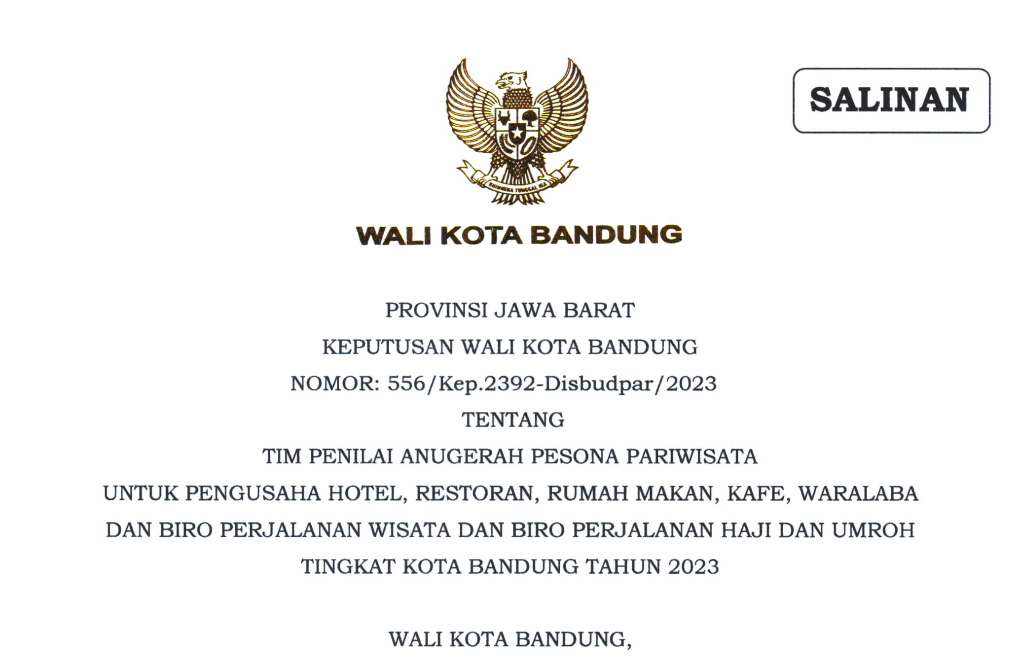 Cover Keputusan Wali Kota Bandung Nomor 556/Kep.2392-Disbudpar/2023 Tentang Tim Penilai Anugerah Pesona Pariwisata Untuk Pengusaha Hotel, Restoran, Rumah Makan, Kafe, Waralaba, dan Biro Perjalanan Wisata dan Biro Perjalanan Haji dan Umroh Tingkat Kota Bandung Tahun 2023