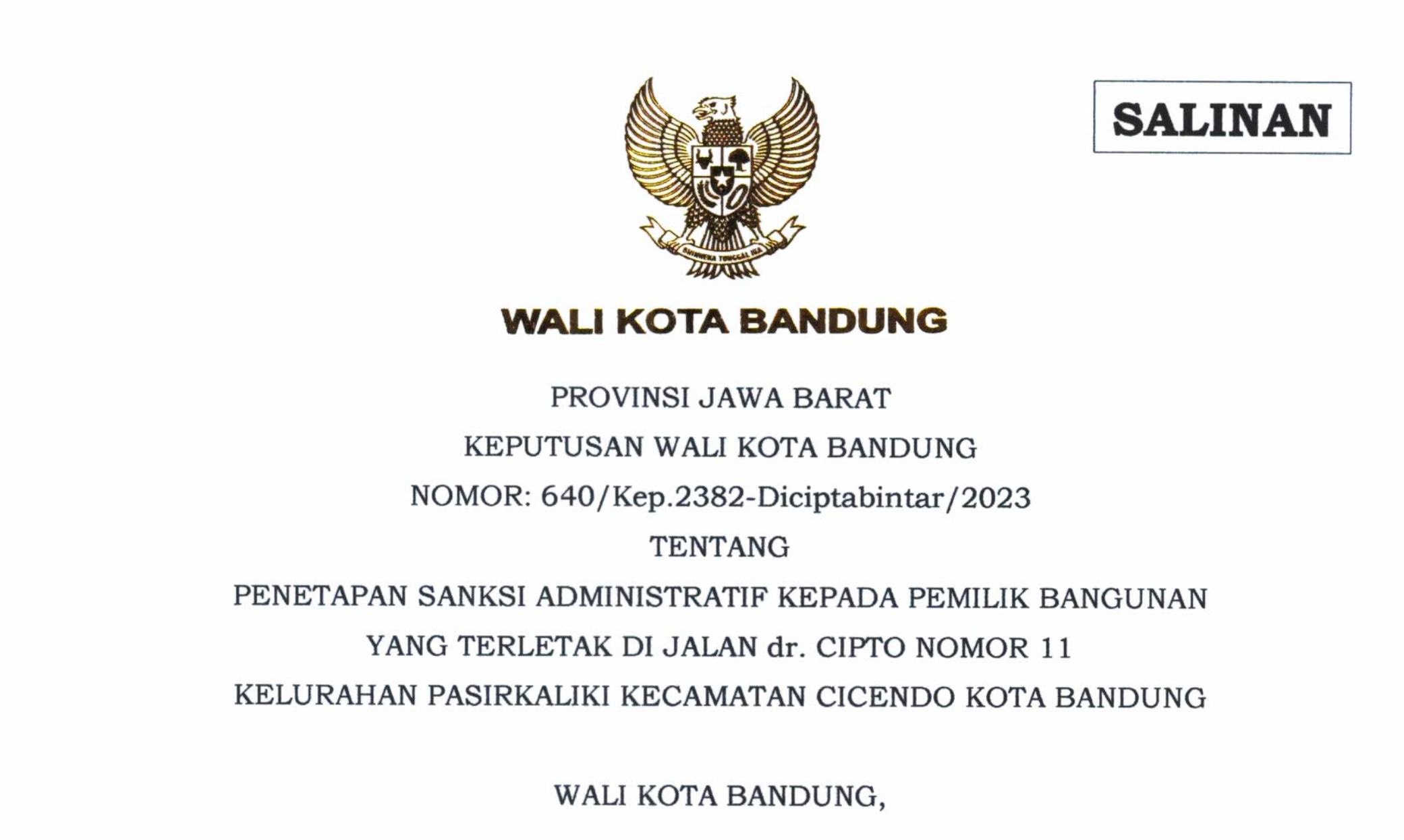 Cover Keputusan Wali Kota Bandung Nomor 640/Kep.2382-Diciptabintar/2023 Tentang Penetapan Sanksi Administratif Kepada Pemilik Bangunan yang Terletak di Jalan dr. Cipto Nomor 11 Kelurahan Pasirkaliki Kecamatan Cicendo Kota Bandung