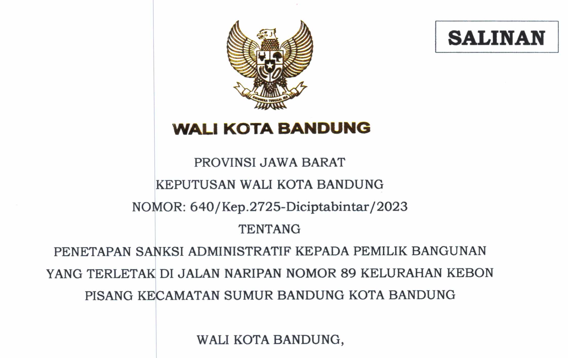 Cover Keputusan Wali Kota Bandung Nomor 640/Kep.2725-Diciptabintar/2023 Tentang Penetapan Sanksi Administratif Kepada Pemilik Bangunan yang Terletak di Jalan Naripan Nomor 89 Kelurahan Kebon Pisang Kecamatan Sumur Bandung Kota Bandung