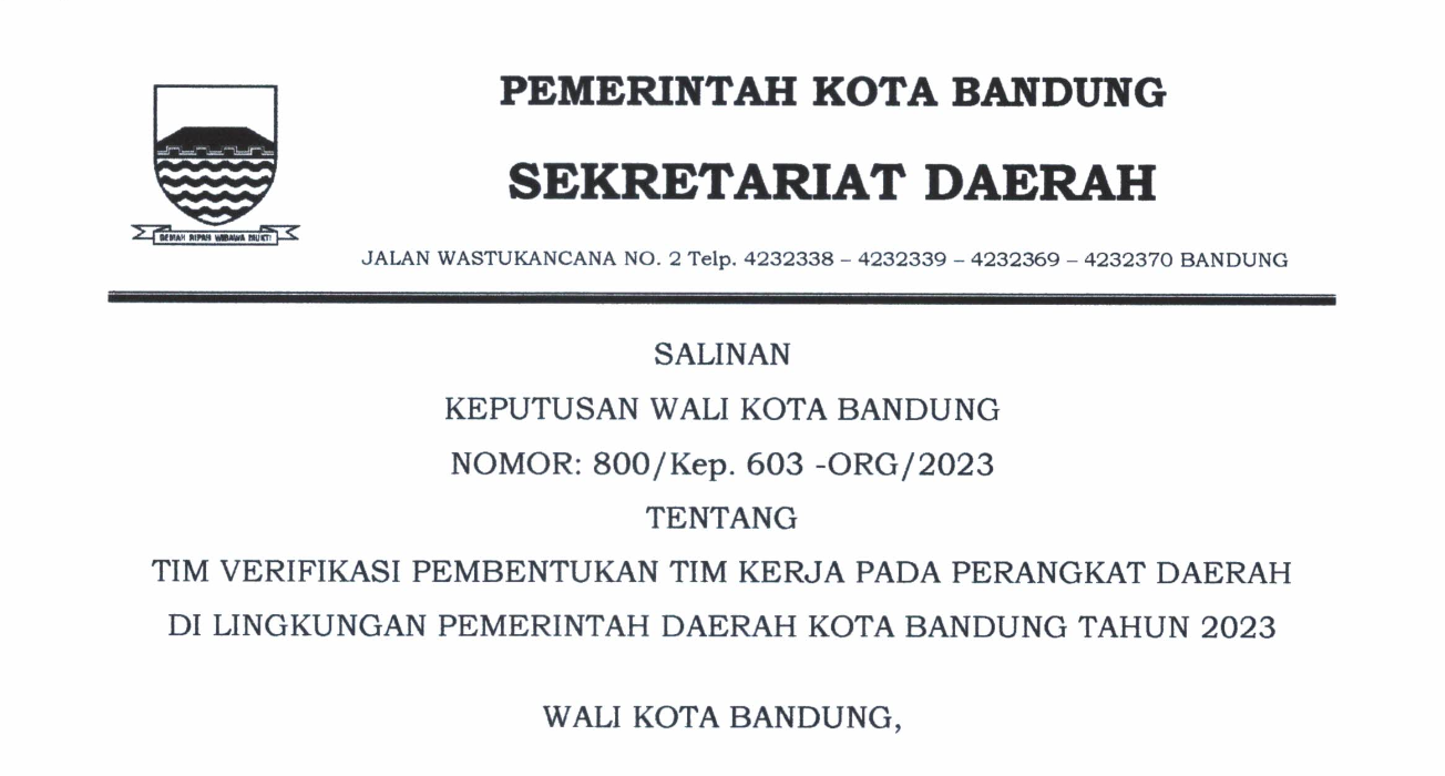Cover Salinan Keputusan Wali Kota Bandung Nomor 800/Kep. 603 -ORG/2023 Tentang Tim Verifikasi Pembentukan Tim Kerja Pada Perangkat Daerah di Lingkungan Pemerintah Daerah Kota Bandung Tahun 2023