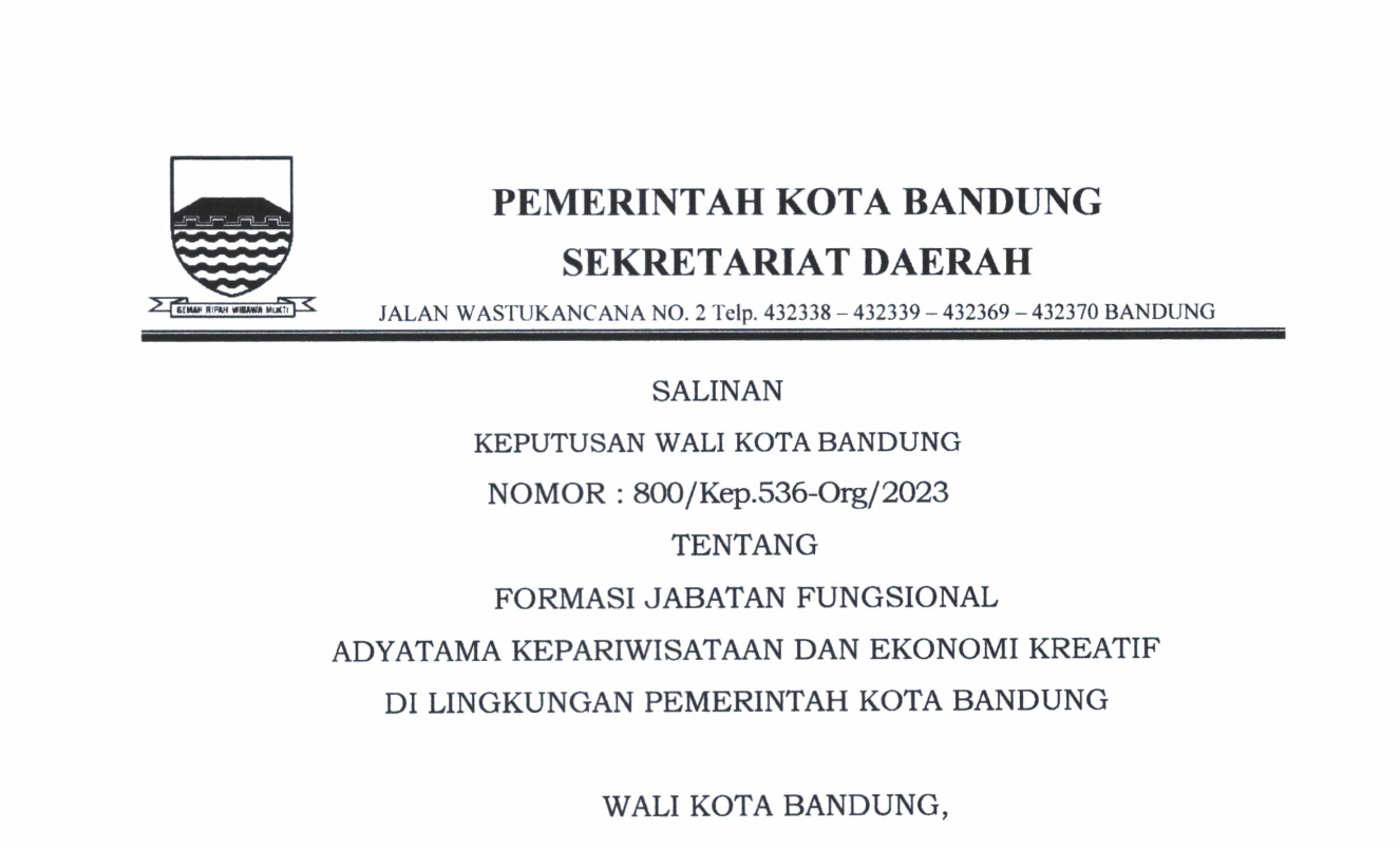 Cover Salinan Keputusan Wali Kota Bandung Nomor 800/Kep.536-0rg/2023 Tentang Formasi Jabatan Fungsional Adyatama Kepariwisataan dan Ekonomi Kreatif di Lingkungan Pemerintah Kota Bandung