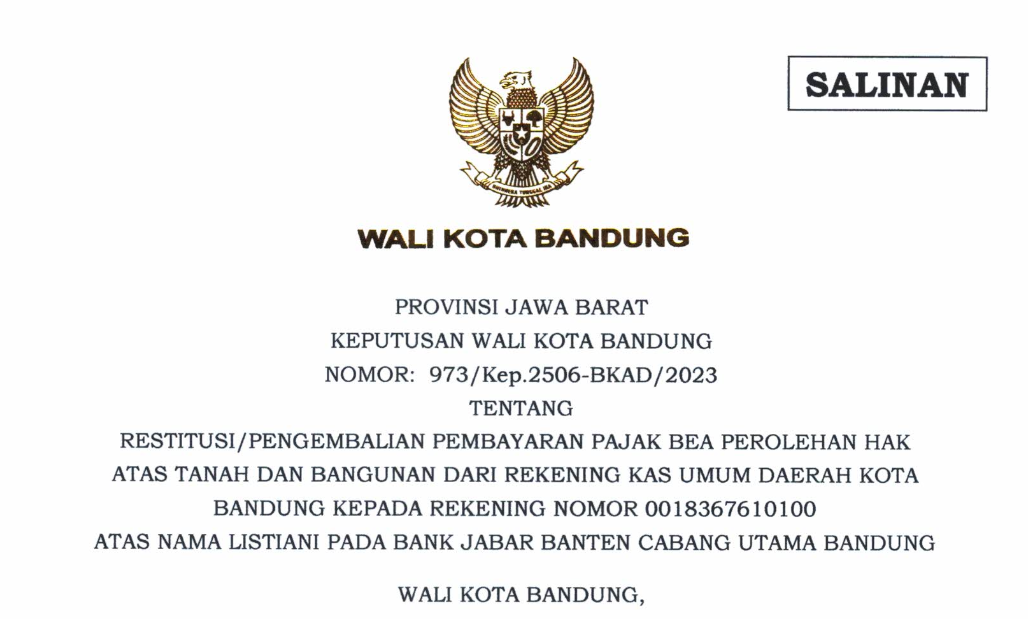 Cover Keputusan Wali Kota Bandung Nomor 973/Kep.2506-BKAD/2023 Tentang Restitusi/Pengembalian Pembayaran Pajak Bea Perolehan Hak Atas Tanah dan Bangunan Dari Rekening Kas Umum Daerah Kota Bandung Kepada Rekening Atas Nama Listiani Pada Bank Jabar Banten Cabang Utama Bandung