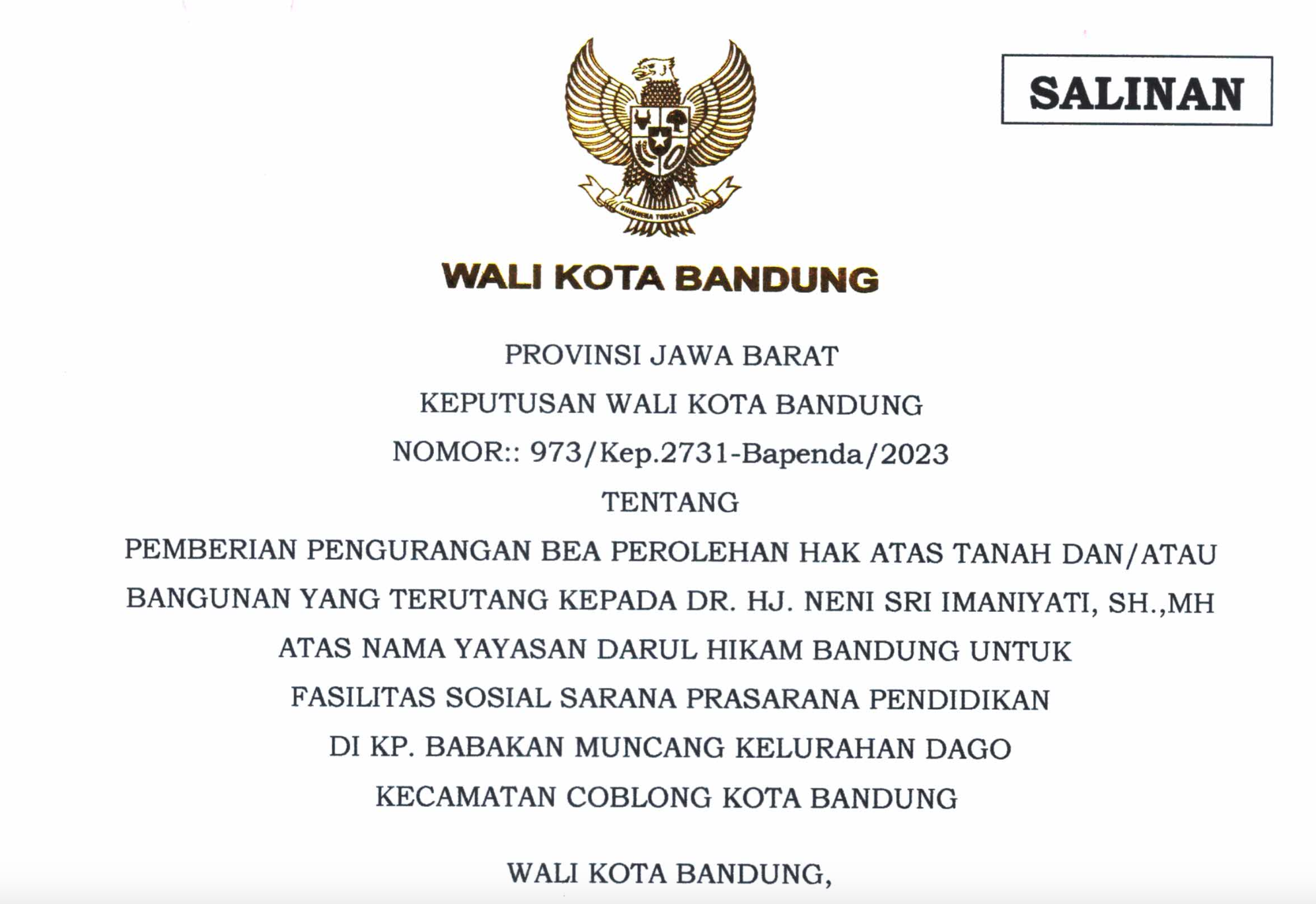 Cover Keputusan Wali Kota Bandung Nomor 973/Kep.2731-Bapenda/2023 Tentang Pemberian Pengurangan Bea Perolehan Hak Atas Tanah dan/atau Bangunan yang Terutang Kepada Dr. Hj. Neni Sri Imaniyati, SH., MH Atas Nama Yayasan Darul Hikam Bandung untuk Fasilitas Sosial Sarana Prasarana Pendidikan di Kp. Babakan Muncang Kelurahan Dago Kecamatan Coblong Kota Bandung