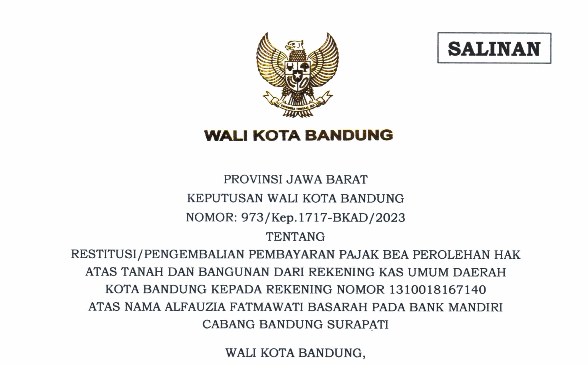 Cover Keputusan Wali Kota Bandung Nomor 973/Kep.1717-BKAD/2023 Tentang Restitusi/Pengembalian Pembayaran Pajak Bea Perolehan Hak Atas Tanah dan Bangunan Dari Rekening Kas Umum Daerah Kota Bandung Kepada Rekening Atas Nama Alfauzia Fatmawati Basarah Pada Bank Mandiri Cabang Bandung Surapati