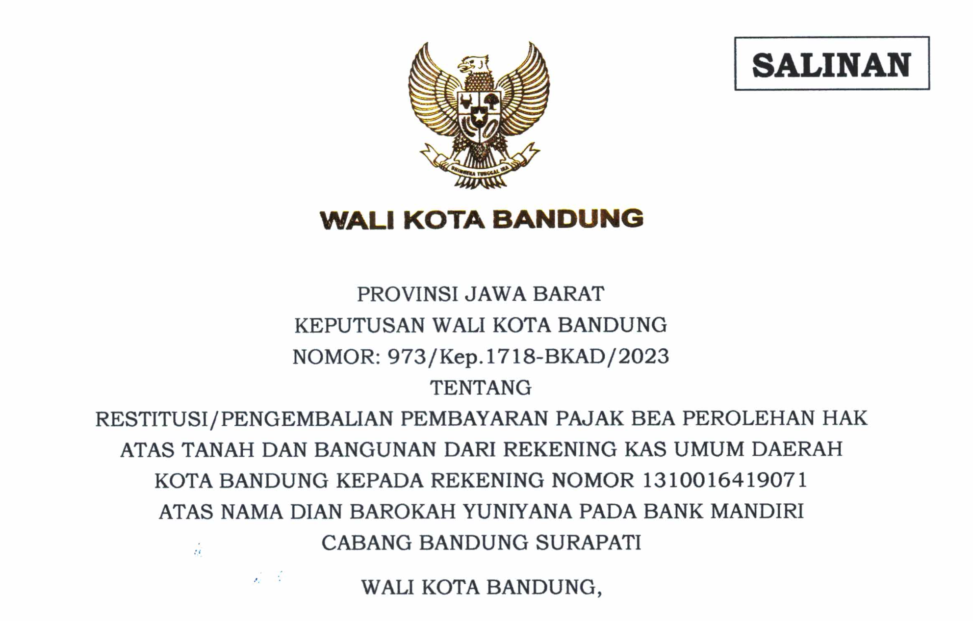 Cover Keputusan Wali Kota Bandung Nomor 973/Kep.1718-BKAD/2023 Tentang Restitusi/Pengembalian Pembayaran Pajak Bea Perolehan Hak Atas Tanah dan Bangunan Dari Rekening Kas Umum Daerah Kota Bandung Kepada Rekening Atas Nama Dian Barokah Yuniyana Pada Bank Mandiri Cabang Bandung Surapati