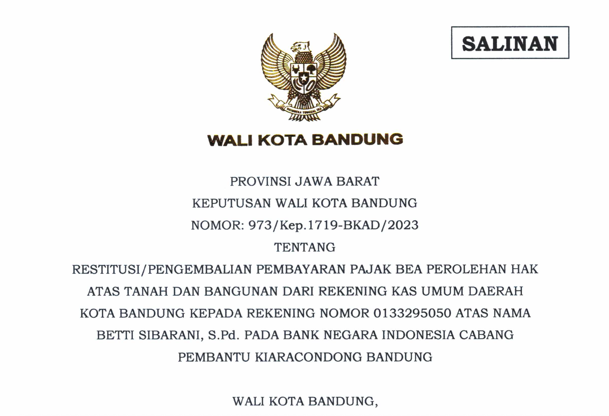 Cover Keputusan Wali Kota Bandung Nomor 973/Kep.1719-BKAD/2023 Tentang Restitusi/Pengembalian Pembayaran Pajak Bea Perolehan Hak Atas Tanah dan Bangunan Dari Rekening Kas Umum Daerah Kota Bandung Kepada Rekening Atas Nama Betti Sibarani, S.Pd. Pada Bank Negara Indonesia Cabang Pembantu Kiaracondong Bandung