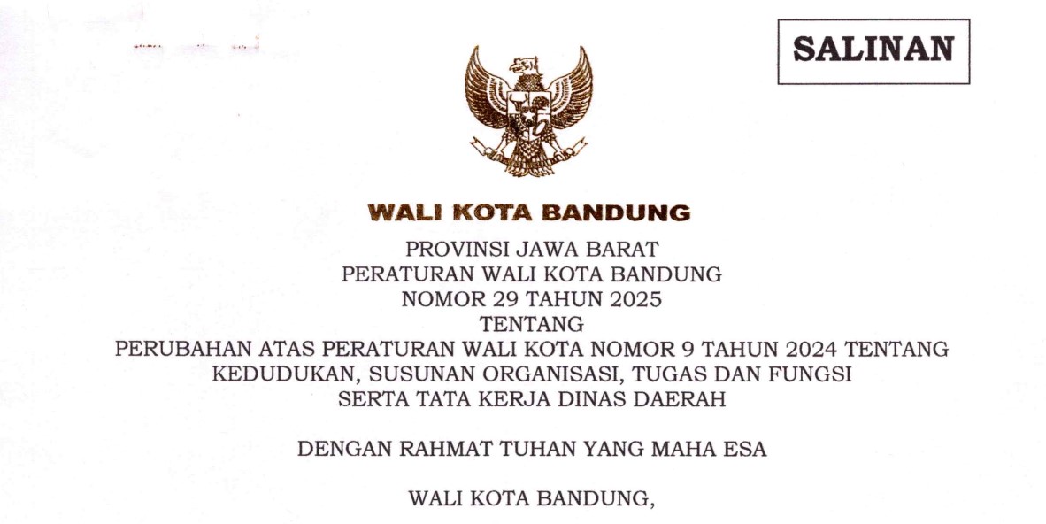 Cover Peraturan Wali Kota Bandung Nomor 29 Tahun 2025 tentang Perubahan Atas Peraturan Wali Kota Nomor 9 Tahun 2024 Tentang Kedudukan, Susunan Organisasi, Tugas Dan Fungsi Serta Tata Kerja Dinas Daerah