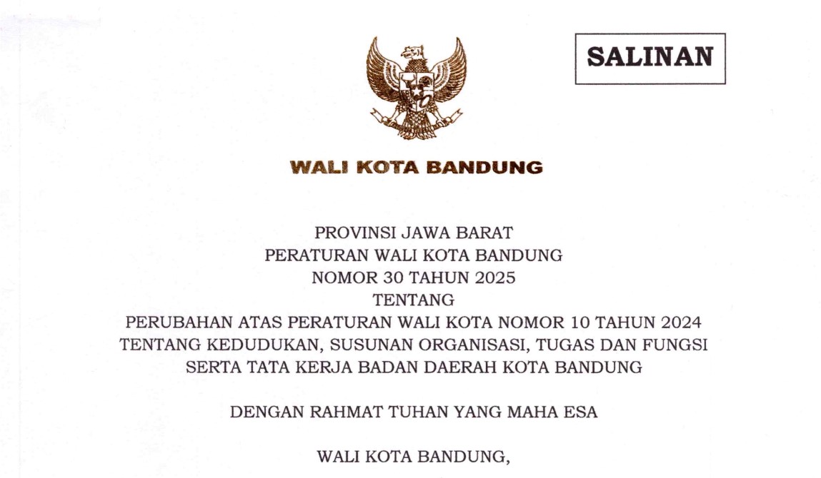 Cover Peraturan Wali Kota Bandung Nomor 30 Tahun 2025 tentang Perubahan Atas Peraturan Wali Kota Nomor 10 Tahun 2024 Tentang Kedudukan, Susunan Organisasi, Tugas Dan Fungsi Serta Tata Kerja Badan Daerah Kota Bandung