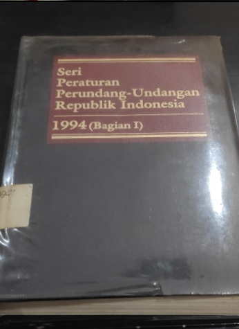 Cover Seri Peraturan Perundang-Undangan Republik Indonesia 1994 (Bagian I)