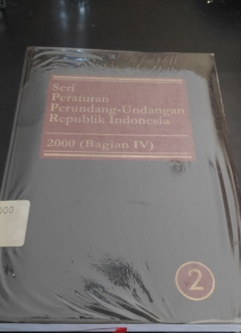 Cover Seri Peraturan Perundang-Undangan Republik Indonesia 2000 (Bagian IV)