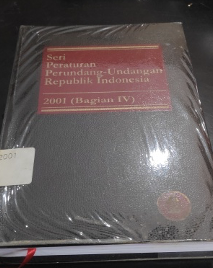 Cover Seri Peraturan Perundang-Undangan Republik Indonesia 2001 (Bagian IV)