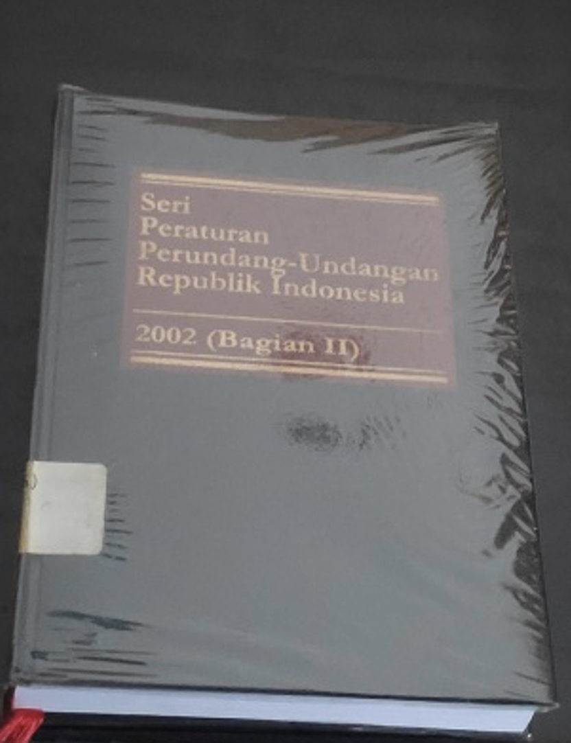 Cover Seri Peraturan Perundang-Undangan Republik Indonesia 2002 (Bagian II)