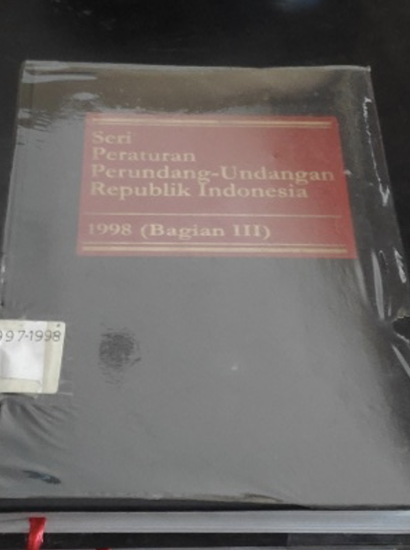 Cover Seri Peraturan Perundang-Undangan Republik Indonesia 1998 (Bagian III)