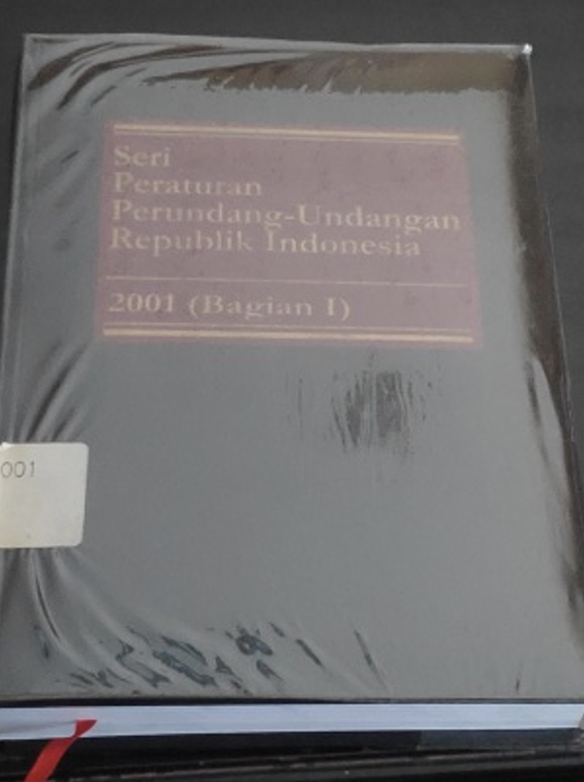Cover Seri Peraturan Perundang-Undangan Republik Indonesia 2001 (Bagian I)