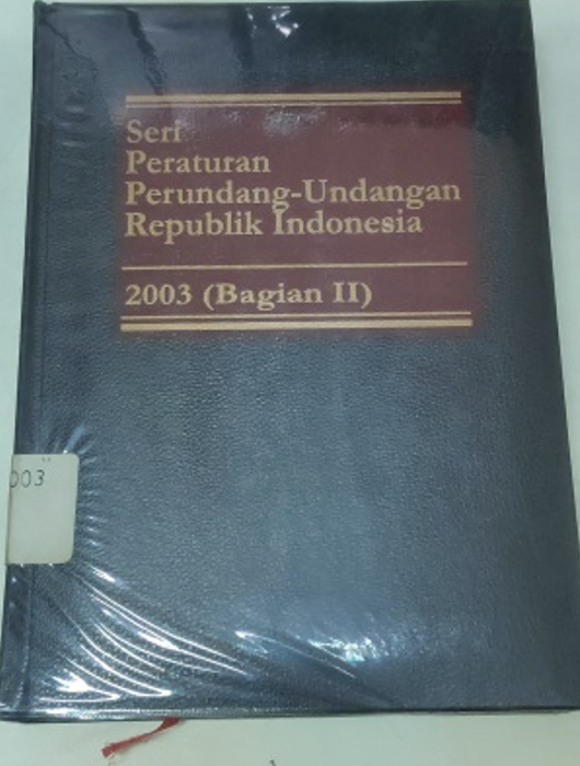 Cover Seri Peraturan Perundang-Undangan Republik Indonesia 2003 (Bagian II)