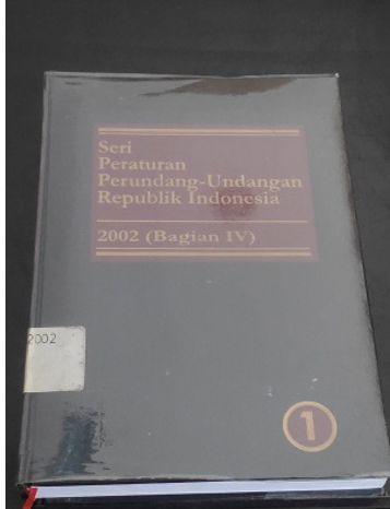 Cover Seri Peraturan Perundang-Undangan Republik Indonesia 2002 (Bagian IV)