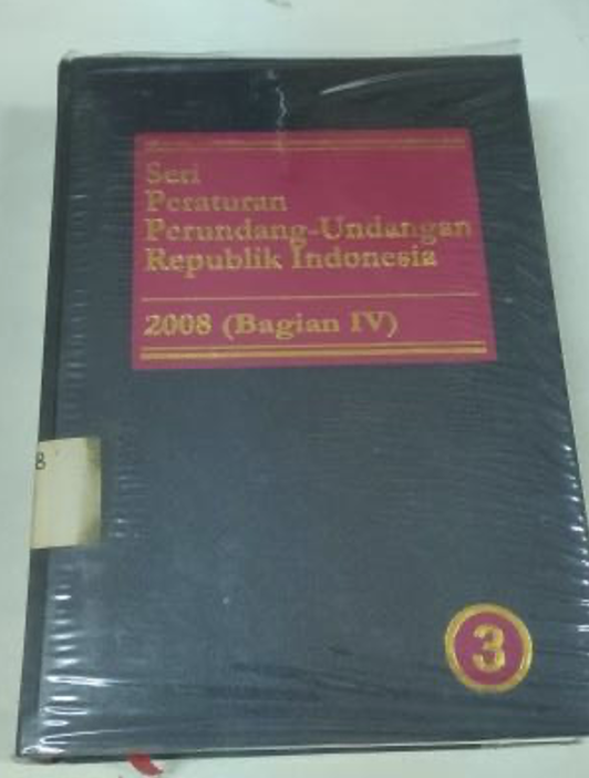 Cover Seri Peraturan Perundang-Undangan Republik Indonesia 2008 (Bagian IV)