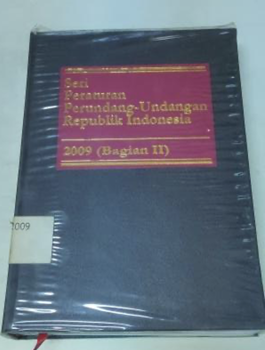 Cover Seri Peraturan Perundang-Undangan Republik Indonesia 2009 (Bagian II)