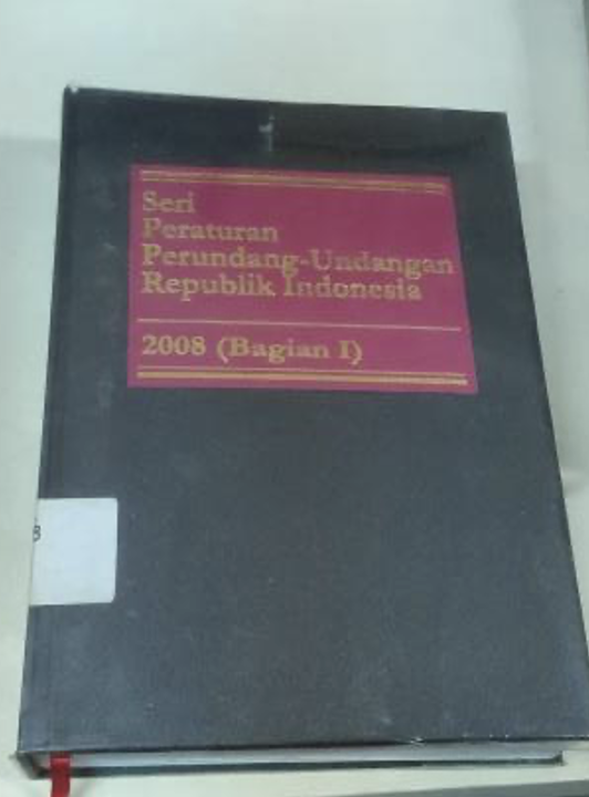 Cover Seri Peraturan Perundang-Undangan Republik Indonesia 2008 (Bagian I)