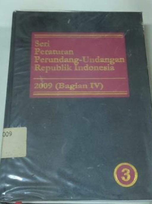 Cover Seri Peraturan Perundang-Undangan Republik Indonesia 2009 (Bagian IV)