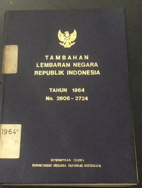 Cover Tambahan Lembaran Negara Republik Indonesia Tahun 1964 No. 2606-2724