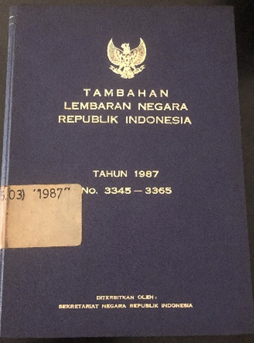 Cover Tambahan Lembaran Negara Republik Indonesia Tahun 1987 No. 3345-3365
