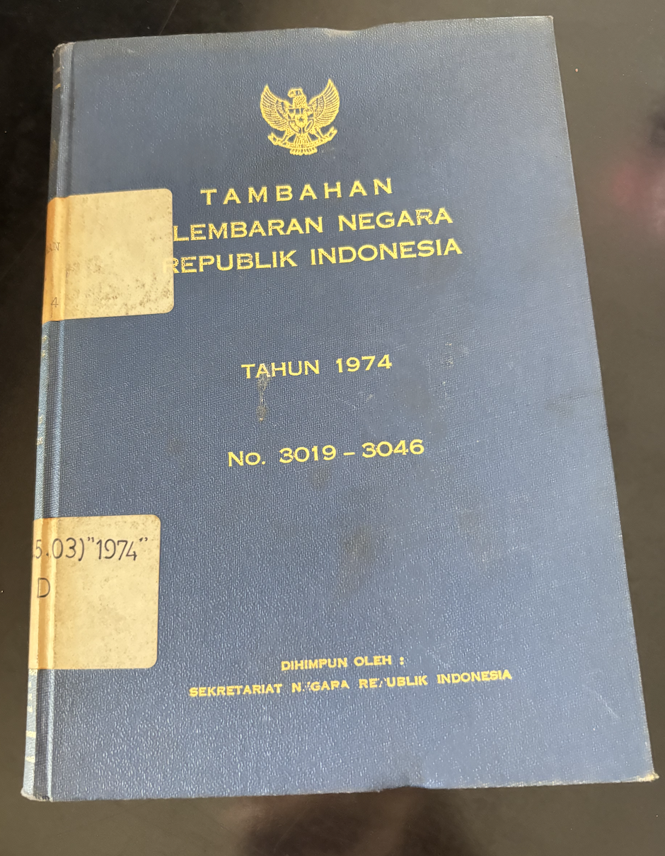 Cover Tambahan Lembaran Negara Republik Indonesia Tahun 1974 No. 3019-3046