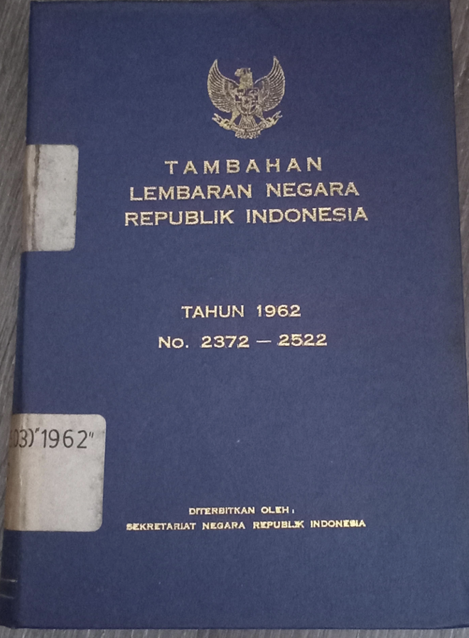 Cover Tambahan Lembaran Negara Republik Indonesia Tahun 1962 No. 2372-2522