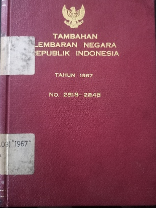 Cover Lembaran Negara Republik Indonesia Tahun 1967 No. 2818-2845