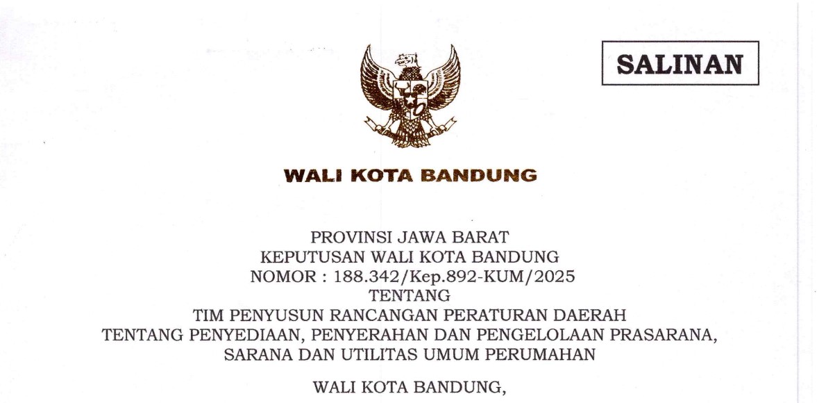 Cover Keputusan Wali Kota Bandung Nomor 188.342/Kep.892-KUM/2025 tentang Tim Penyusun Peraturan Daerah Tentang Penyediaan, Penyerahan Dan Pengelolaan Prasarana, Sarana Dan Utilitas Umum Perumahan