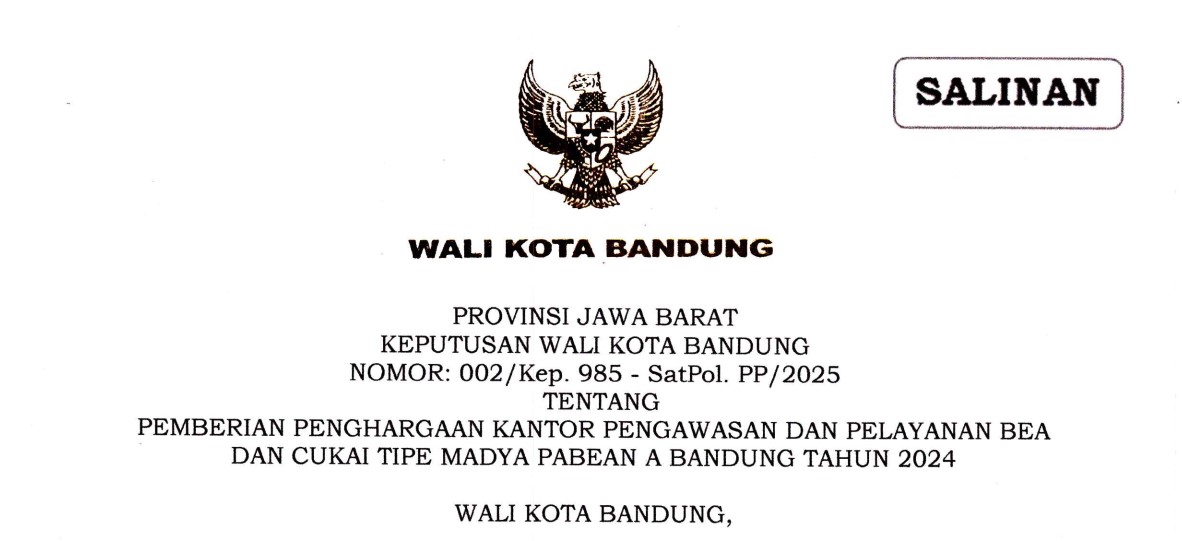 Cover Keputusan Wali Kota Bandung Nomor 002/Kep.985-Satpol.PP/2025 tentang Pemberian Penghargaan Kantor Pengawasan Dan Pelayanan Bea Dan Cuka Tipe Madya Pabean A Bandung Tahun 2024