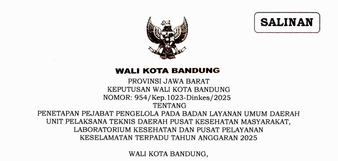 Cover Keputusan Wali Kota Bandung Nomor 954/Kep.1023-Dinkes/2025 tentang Penetapan Pejabat Pengelola Pada Badan Layanan Umum Daerah Unit Pelaksana Teknis Daerah Pusat Kesehatan Masyarakat, Laboratorium Kesehatan Dan Pusat Pelayanan Keselamatan Terpadu Tahun Anggaran 2025