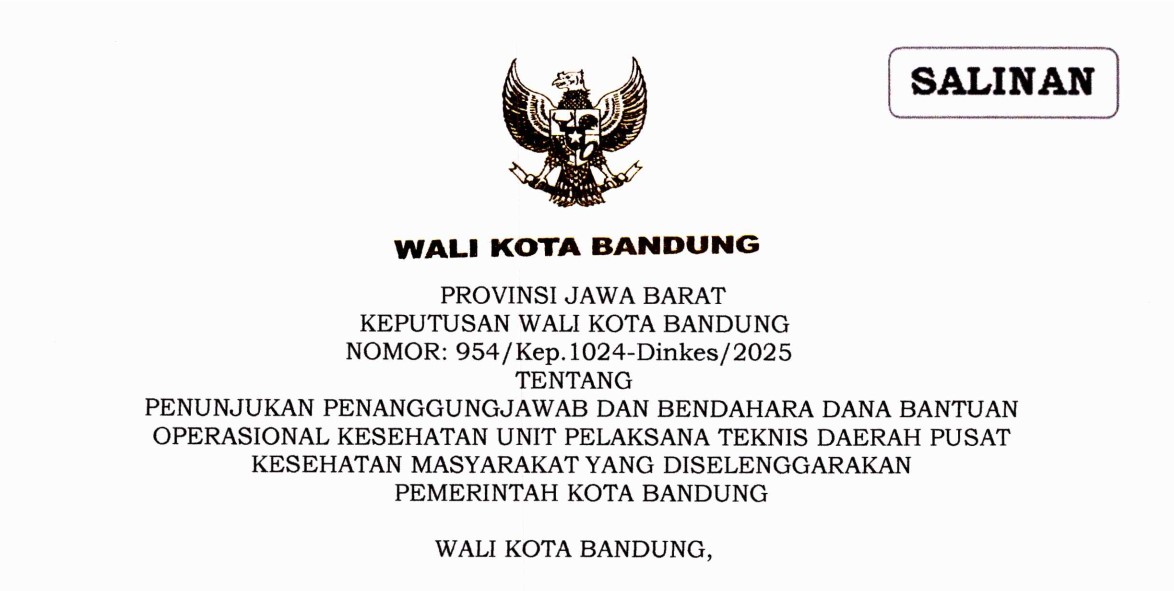 Cover Keputusan Wali Kota Bandung Nomor 954/Kep.1024-Dinkes/2025 tentang Penunjukan Penanggungjawab Dan Bendahara Dana Bantuan Operasional Kesehatan Unit Pelaksana Teknis Daerah Pusat Kesehatan Masyarakat Yang Diselenggarakan Pemerintah Kota Bandung